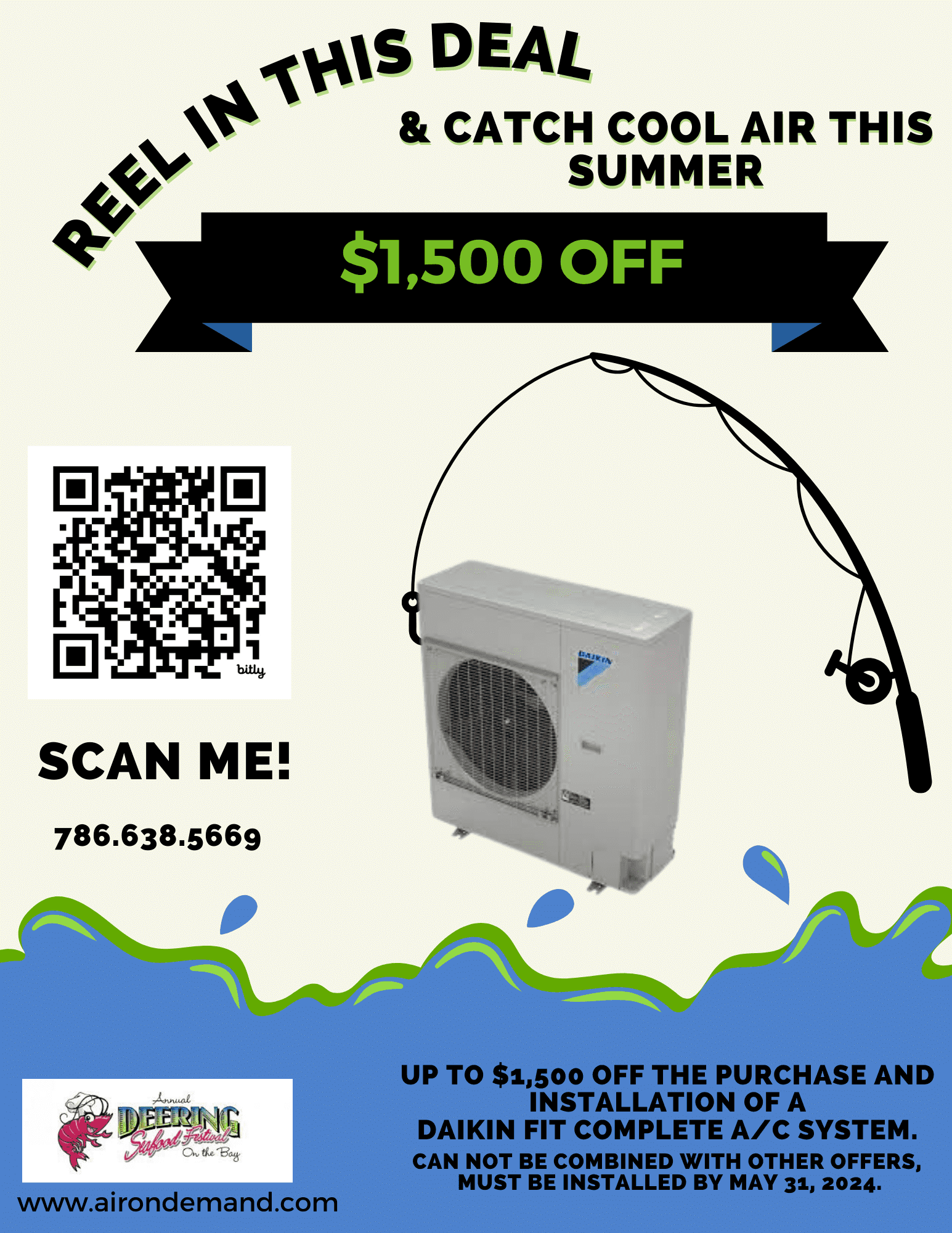 Reel in this deal: $1,500 OFF the purchase and installation of a Daikin Fit Complete A/C System.